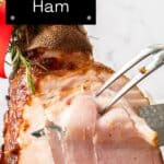 Pinterest image with photo of Maple Glazed Ham.