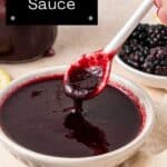 Pinterest image with photo of Blackberry Sauce.