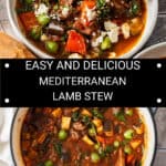 Pinterest image with photos of Mediterranean Lamb Stew.