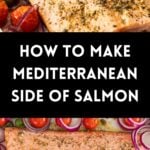 Pinterest image with photos of Mediterranean Salmon.