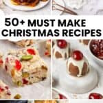 Pinterest pin with images of Must Make Christmas Recipes.