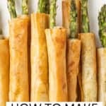 Pinterest image with photo of Asparagus Filo Rolls.