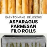 Pinterest image with photos of Asparagus Filo Rolls.