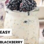 Pinterest image with photo of Blackberry Overnight Oats.