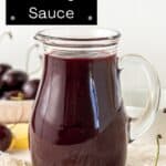 Pinterest image with photo of Easy Cherry Sauce.