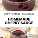 Pinterest image with photos of Easy Cherry Sauce.