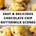 Pinterest image with photos of Chocolate Chip Scones.