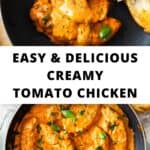Pinterest image with photos of Creamy Tomato Chicken.