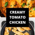 Pinterest image with photos of Creamy Tomato Chicken.