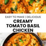 Pinterest image with photos of Creamy Tomato Chicken.