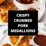 Pinterest image with photos of Crispy Crumbed Pork Medallions.