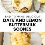 Pinterest image with photos of Date and Lemon Scones.
