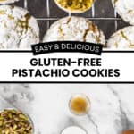 Pinterest image with photos of Gluten-Free Pistachio Cookies.