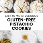 Pinterest image with photos of Gluten-Free Pistachio Cookies.