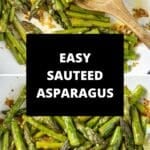 Pinterest image with photos of Sautéed Asparagus.