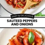 Pinterest image of photos of Sautéed Peppers and Onions.