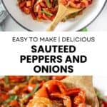 Pinterest image of photos of Sautéed Peppers and Onions.