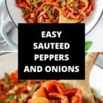 Pinterest image of photos of Sautéed Peppers and Onions.