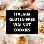 Pinterest image with photos of Walnut Cookies.