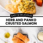 Pinterest image with photos of Herb and Panko Crusted Salmon.