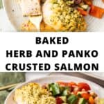 Pinterest image with photos of Herb and Panko Crusted Salmon.