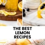 Pinterest image with photos for a recipe collection of The Best Lemon Recipes.