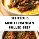 Pinterest image with photos of Mediterranean Pulled Beef.
