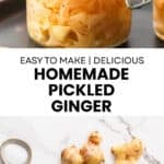Pinterest image with photos of Pickled Ginger.