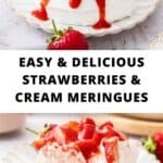 Pinterest image with photos of Strawberry and Cream Meringues.