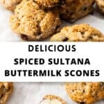 Pinterest image with photos of Sultana Scones.