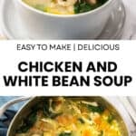Pinterest image with photos of Chicken and White Bean Soup.