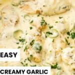 Pinterest image with photo of Creamy Garlic Chicken.