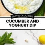 Pinterest image with photos of Cucumber and Yoghurt Dip.