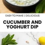 Pinterest image with photos of Cucumber and Yoghurt Dip.