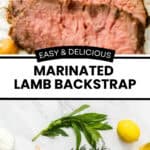 Pinterest image with photos of Marinated Lamb Backstrap.