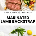 Pinterest image with photos of Marinated Lamb Backstrap.