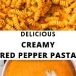 Pinterest image with photos of Creamy Roasted Red Pepper Pasta.