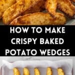 Pinterest image with photos of Crispy Baked Potato Wedges.