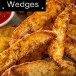 Pinterest image with photo of Crispy Baked Potato Wedges.