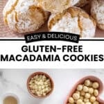 Pinterest image with photos of Gluten-Free Macadamia Cookies.