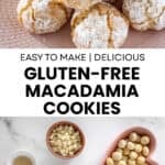 Pinterest image with photos of Gluten-Free Macadamia Cookies.