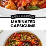 Pinterest image with photos of Marinated Capsicums.