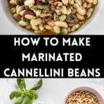 Pinterest image with photos of Marinated White Beans.