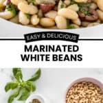 Pinterest image with photos of Marinated White Beans.