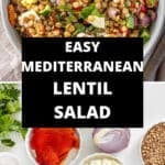 Pinterest image with photos of Mediterranean Lentil Salad.