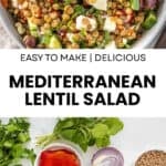 Pinterest image with photos of Mediterranean Lentil Salad.