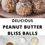Pinterest image with photos of Peanut Butter Bliss Balls.
