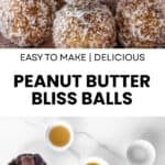 Pinterest image with photos of Peanut Butter Bliss Balls.