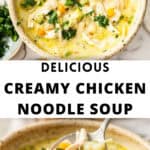 Pinterest image with photos of Creamy Chicken Noodle Soup.