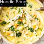 Pinterest image with photo of Creamy Chicken Noodle Soup.